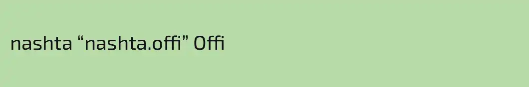 nashta “nashta.offi” Offi